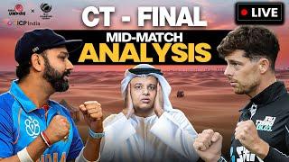 India vs New Zealand Final CT 2025 | LIVE  Mid-Match Analysis | Rohit vs Santner