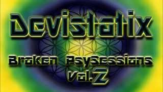 Devistatix - Broken PsySessions Vol.2 (Psybreaks/Techfunk)