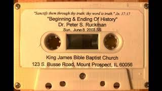 "Beginning & Ending Of History" 2003 Audio tape Dr Ruckman