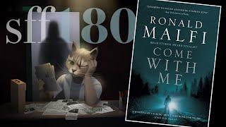 SFF180  ‘Come With Me’ by Ronald Malfi 