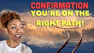 THE 4 SIGNS GOD IS SAYING YOU'RE ON THE RIGHT PATH