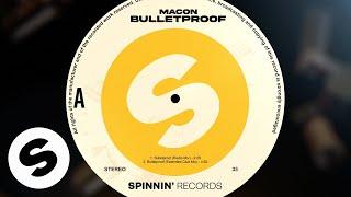 Macon - Bulletproof (Official Audio)