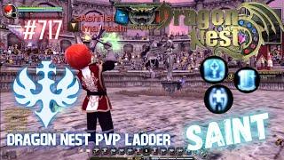 #717 Saint is very strong in PVP Ladder ~ God Game Dragon Nest