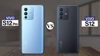 vivo S12 Pro Vs vivo S12