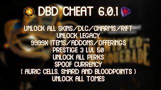 Cheats DBD 6.0.1 /ALL PERKS/PRESTIGE 3/SKINS/LEGACY/BLOODPOINTS/ITEMS/ADDONS/COSMETICS/CHARACTERS