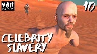 Kenshi | Celebrity Slaves | Ep 10 "Pissing Off the Anti-Slavers"