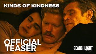 KINDS OF KINDNESS | Official Teaser | Searchlight Pictures