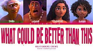 Auli'i Cravalho (ft. Wayfinders Crews) 'What Could Be Better Than This' (Color Coded Lyrics |Moana2)