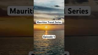 Episode 1 | DISCOVER the MIND-BLOWING Traveling Secrets of Mauritius