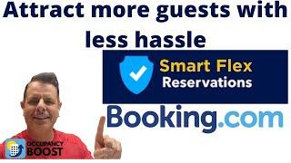 Smart Flex Reservations..Attract more Guests with no extra work