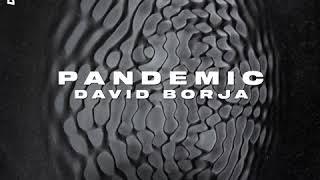 David Borja - Pandemic