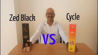 Which is better Zed Black or Cycle Agarbatties