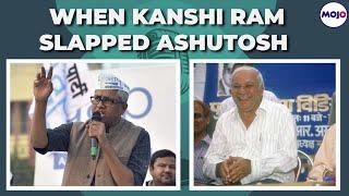 "...And Then He Slapped Me" | Ashutosh Recalls The Moment BSP Leader Kanshi Ram Slapped Him