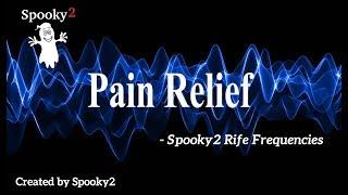 Pain Relief - Spooky2 Rife Frequencies