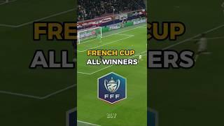 FRENCH CUP ALL WINNERS 2000 - 2024