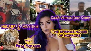 Springs House of Horrors | The South African Nightmare Next Door | True Crime with Bella Monsoon