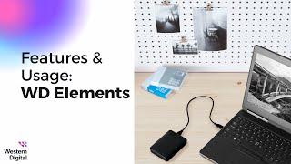 Features & Usage: WD Elements Hard Drive | Western Digital Support