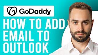 How to Add GoDaddy Email to Outlook (How to Add My Workspace Email to Outlook on Windows)