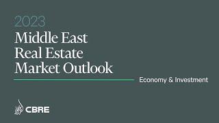 Middle East Real Estate Market Outlook 2023  -  Economy & Investment