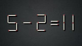 Turn the wrong equation into correct | Matchstick puzzle 5-2=11