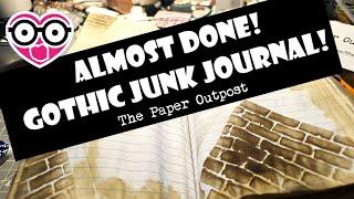 Almost Done! Composition Notebook Gothic Junk Journal Creative Process!... The Paper Outpost! :)