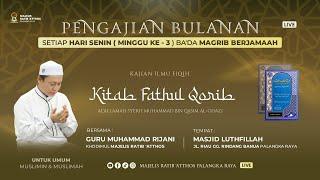 KAJIAN FIQIH - KITAB FATHUL QORIB | GURU MUHAMMAD RIJANI / 16 SEPTEMBER 2024