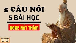 5 Bài Học Triết Lý Của Cổ Nhân Giúp Bạn Tỉnh Ngộ