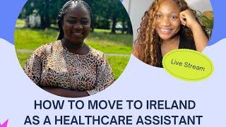 How to move to Ireland as a healthcare assistant