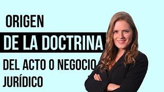 TEORÍA GENERAL DEL ACTO JURÍDICO. DESCUBRE en un CLICK el ORIGEN de la DOCTRINA del ACTO JURÍDICO.