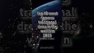 Most beautiful traditional dresses #shorts #top #treditional