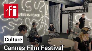 Cannes and the rising potential of immersive cinema • RFI English