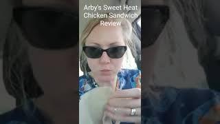 Arby's Sweet Heat Chicken Sandwich Review!