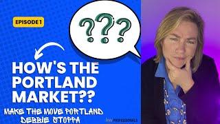 How's the Portland Market?? Portland Oregon Market Update January 2023