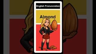 How to pronounce "almond" correctly?