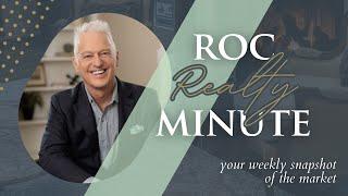 Roc Realty Minute: Your Weekly Snapshot of the Market (2/20/24)