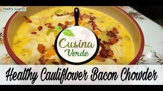  HEALTHY KETO CAULIFLOWER SOUP | LOW CARB DIET | EP. 02 | CUSINAVERDE