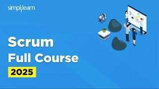 SCRUM Master Full Course | SCRUM Tutorial for Beginners | SCRUM Master Certification | Simplilearn