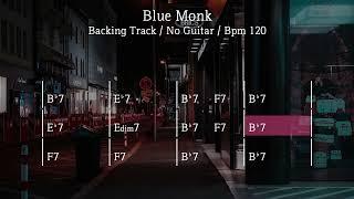 Blue Monk / Backing Track / Bpm 120 / No Guitar