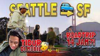 Emang ROADTRIP boleh SESERU ITU⁉️Nyetir 15 JAM ke SAN FRANCISCO dari SEATTLEMain makan enak di SF