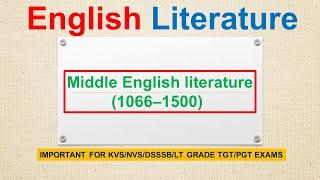 History of English Literature | Middle English Period | Major Writers & Works | Medieval Literature