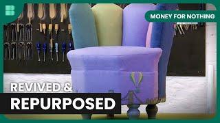 Upcycling 1930s Chair - Money For Nothing - Reality TV