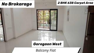 Balcony Flat | Goregaon West 2 BHK 638  Carpet Area | Best Property in Goregaon West | Mumbai