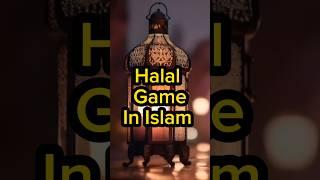 Halal Game In Islam #halalgame #games #worldshort