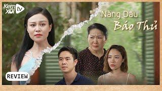 [REVIEW] Phim Ngắn NÀNG DÂU BÁO THỦ - Phim Drama Gia Đình Hot (Phần 4)