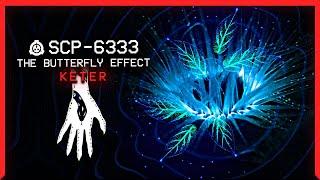 SCP-6333 │ The Butterfly Effect │ Keter │ Serpents Hand SCP
