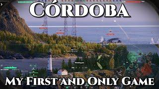 World of Warships: Córdoba - My First and Only Game