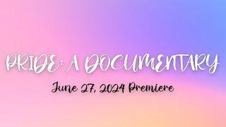 PRIDE | A Documentary Premiere Announcement