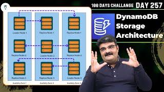 Day 257 || AWS DynamoDB Storage Architecture || AWS Tutorial || Cloud Computing Full Course