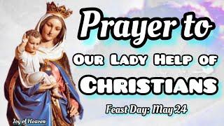 Powerful Prayer to OUR LADY HELP OF CHRISTIANS || Feast Day : May 24