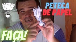 Peteca de Papel | Peteca com Papel